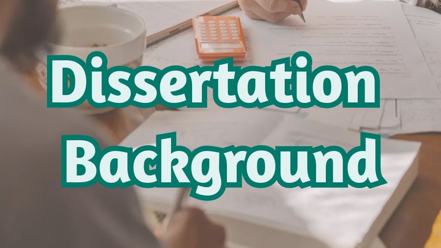 英本如何撰寫研究Dissertation中的研究背景?